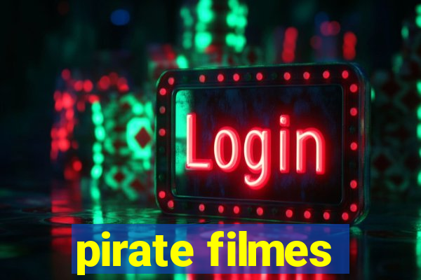 pirate filmes